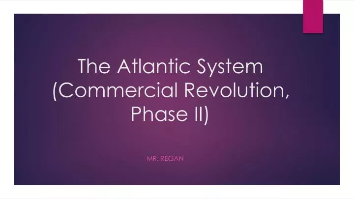 the atlantic system commercial revolution phase ii