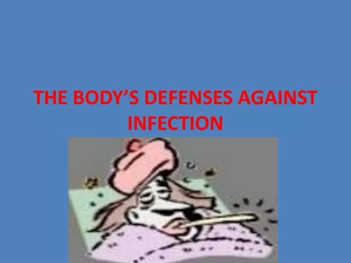 the body s defenses against infection