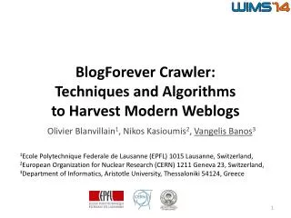 BlogForever Crawler: Techniques and Algorithms to Harvest Modern Weblogs