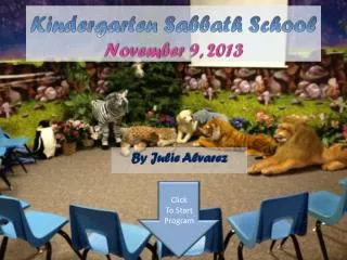 Kindergarten Sabbath School November 9, 2013