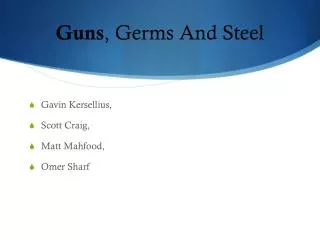 Guns , Germs And Steel