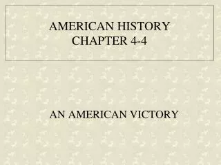 AMERICAN HISTORY CHAPTER 4-4