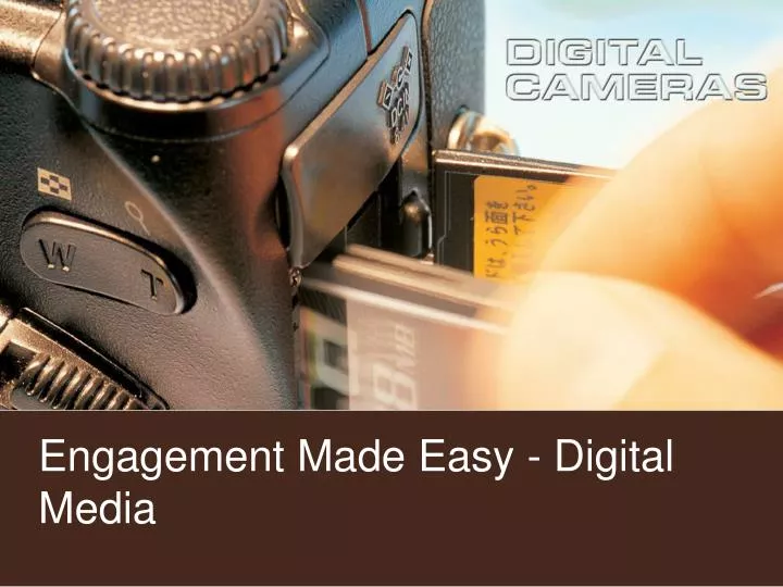 engagement made easy digital media