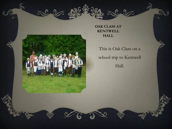 oak class at kentwell hall