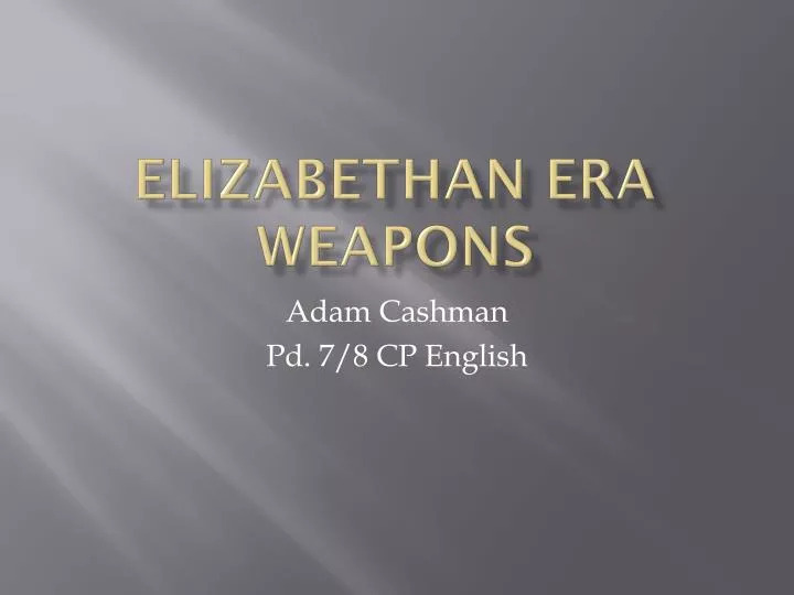 elizabethan era weapons