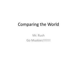 Comparing the World