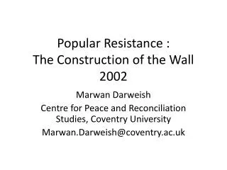 Popular Resistance : The Construction of the Wall 2002