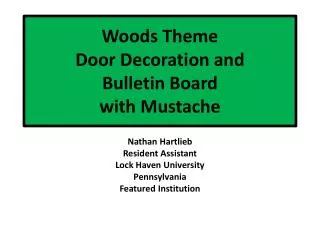 Woods Theme Door Decoration and Bulletin Board with Mustache