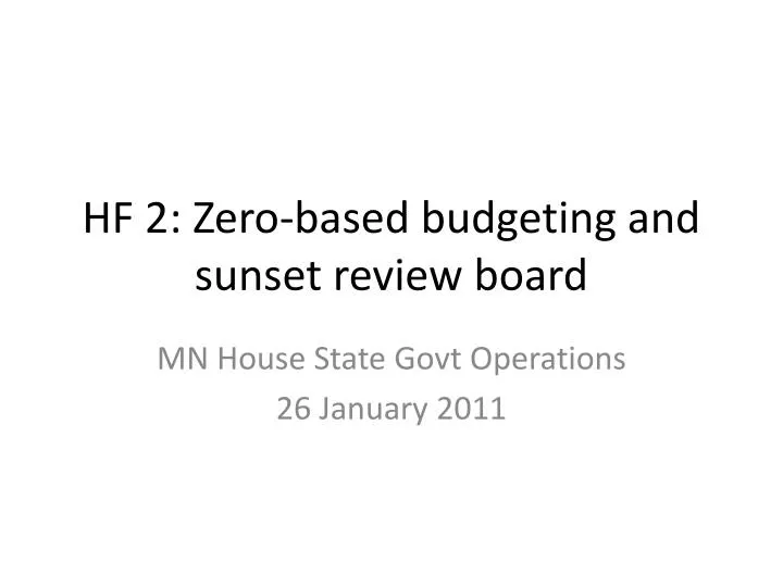 hf 2 zero based budgeting and sunset review board