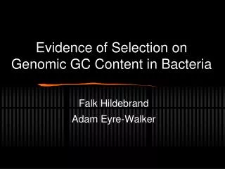 Evidence of Selection on Genomic GC Content in Bacteria