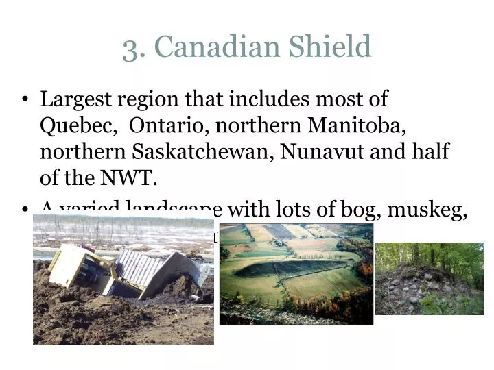 3 canadian shield