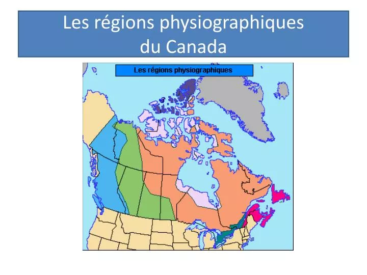 les r gions physiographiques du canada
