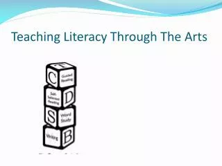 Teaching Literacy Through The Arts