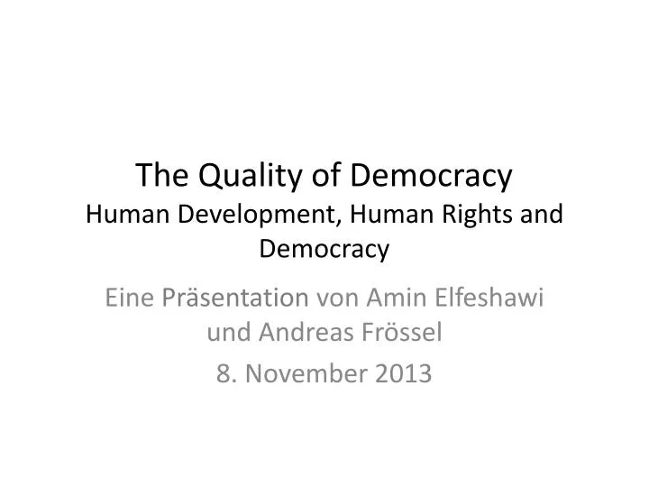 the quality of democracy human development human rights and democracy
