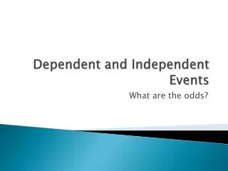 dependent and independent events