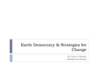Earth Democracy &amp; Strategies for Change