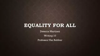 Equality for all