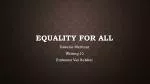 Equality for all - slide 1