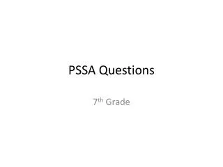 PSSA Questions
