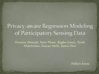 Privacy-aware Regression Modeling of Participatory Sensing Data