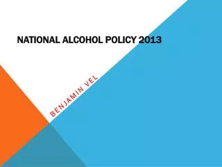 National Alcohol Policy 2013