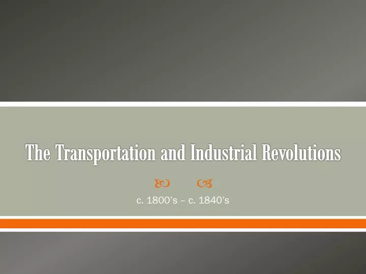 the transportation and industrial revolutions