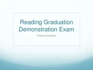 Reading Graduation Demonstration Exam