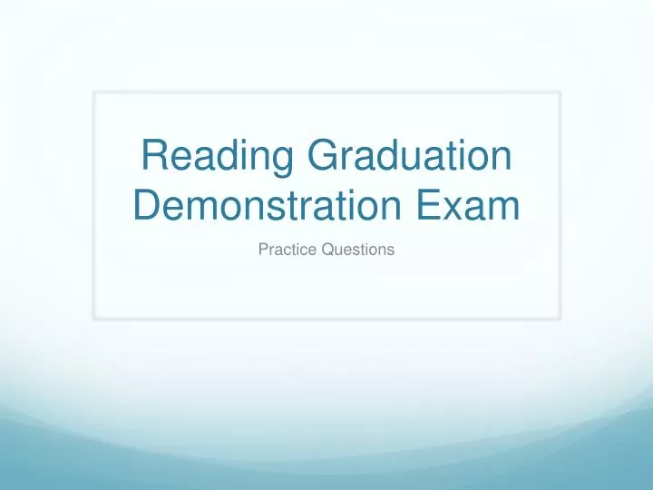 reading graduation demonstration exam