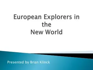 European Explorers in the New World