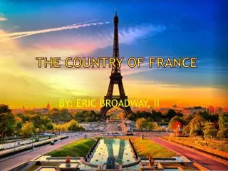 THE COUNTRY OF France
