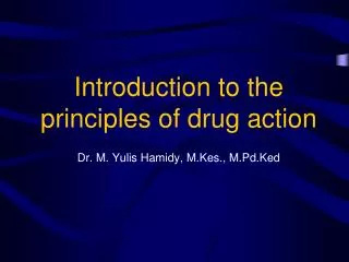 Introduction to the principles of drug action