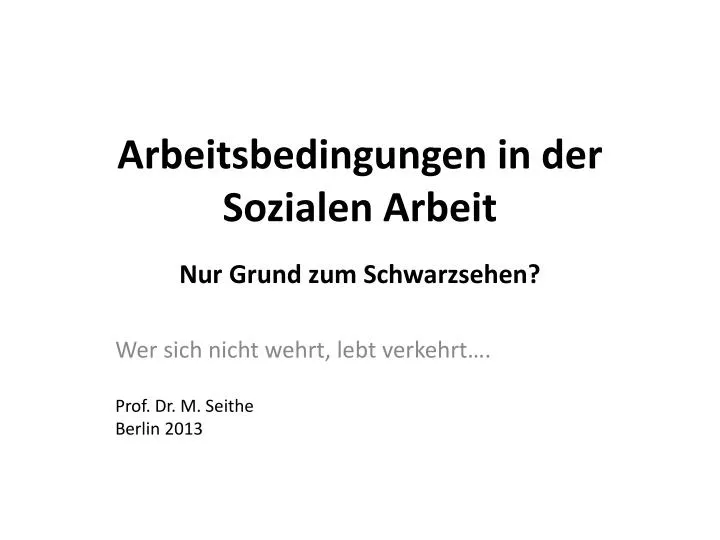 arbeitsbedingungen in der sozialen arbeit nur grund zum schwarzsehen