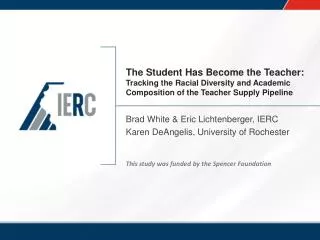 Brad White &amp; Eric Lichtenberger, IERC Karen DeAngelis, University of Rochester