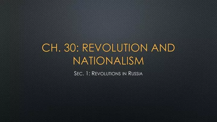 ch 30 revolution and nationalism