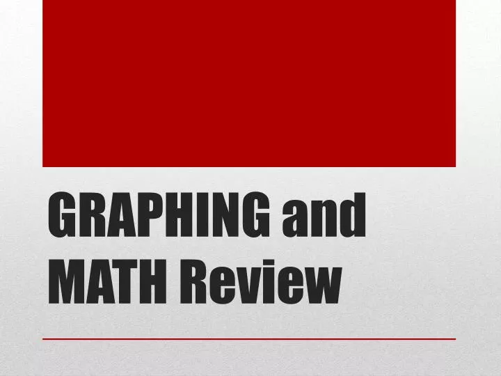 graphing and math review