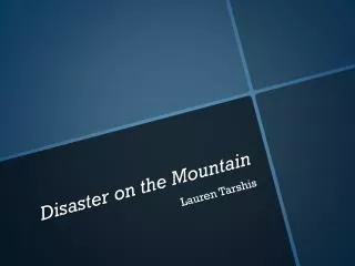 Disaster on the Mountain
