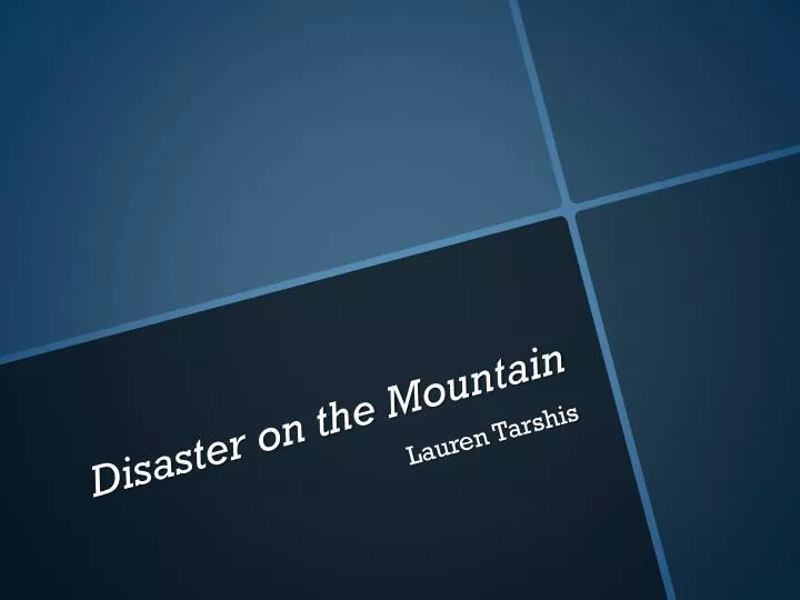 disaster on the mountain