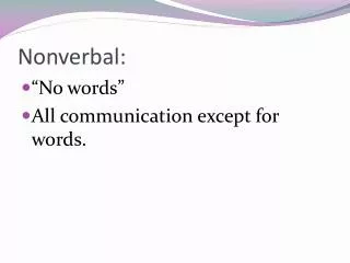 Nonverbal: