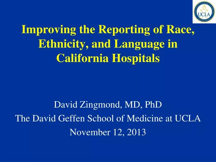 improving the reporting of race ethnicity and language in california hospitals