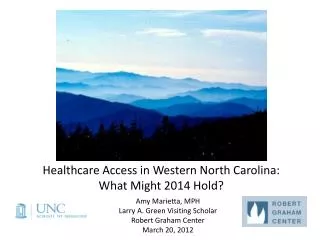 Healthcare Access in Western North Carolina: What Might 2014 Hold?