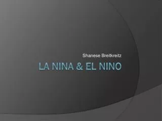 La Nina &amp; El Nino