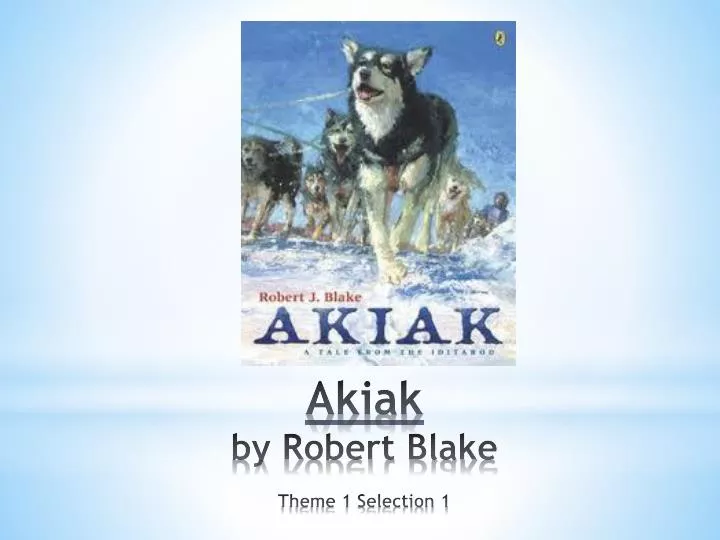 akiak by robert blake theme 1 selection 1