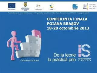 CONFERINȚA FINALĂ POIANA BRAȘOV 18-20 octombrie 2013