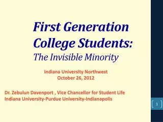 First Generation College Students: The Invisible Minority