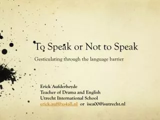 To Speak or Not to Speak Gesticulating through the language barrier