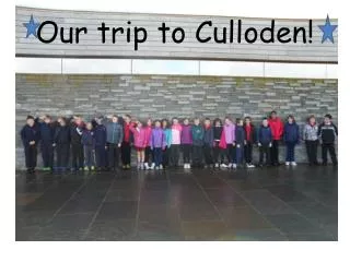 Our trip to Culloden!