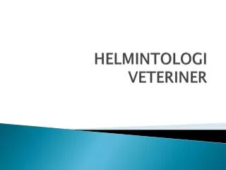 HELMINTOLOGI VETERINER