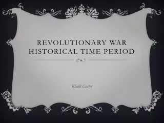 Revolutionary War historical time period
