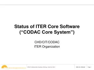Status of ITER Core Software (“CODAC Core System”)