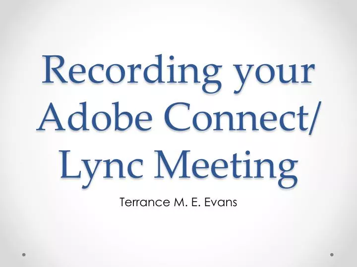 recording your adobe connect lync meeting